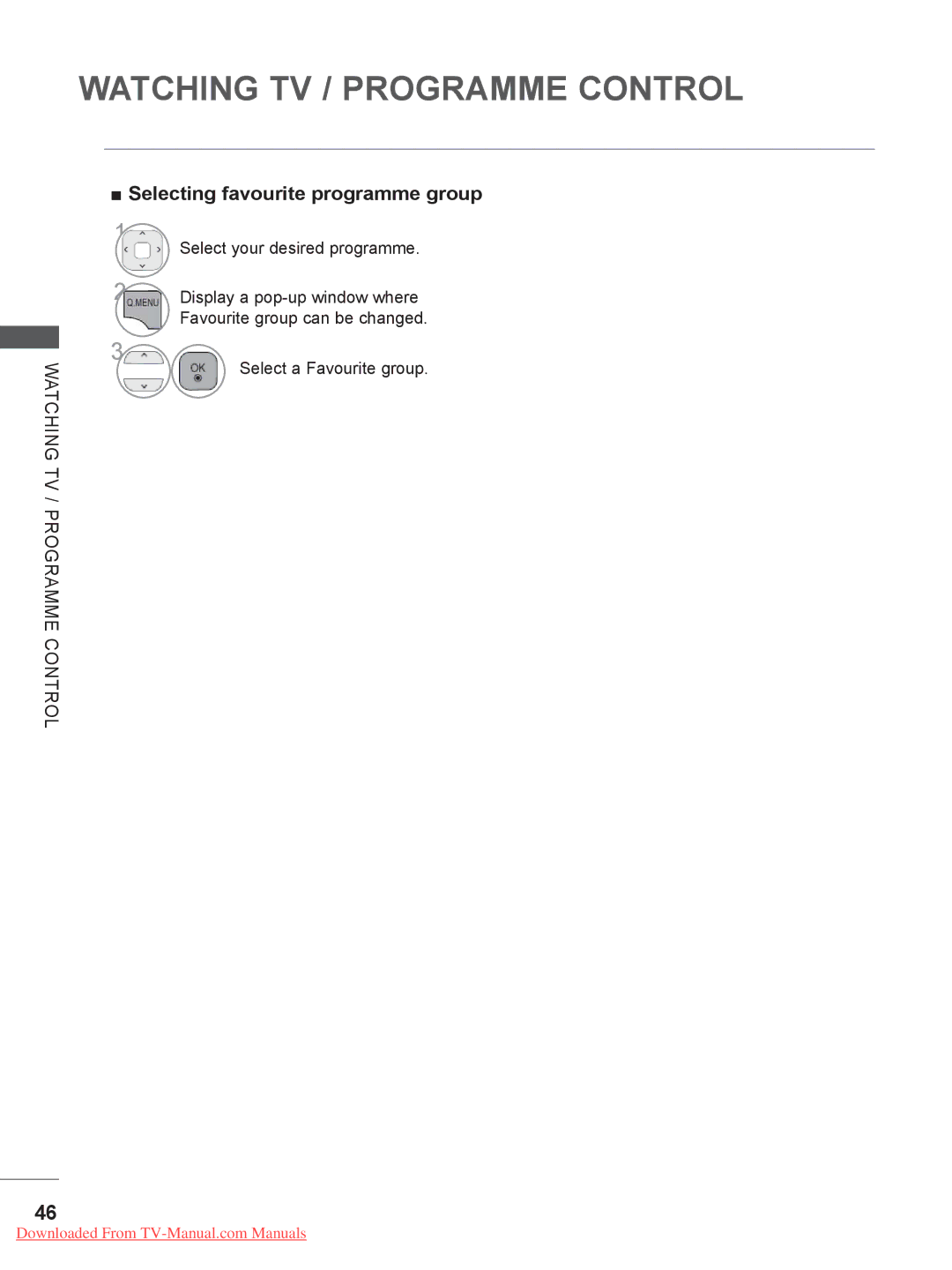 LG Electronics 37/42/47LE7***, LSW200BX, LSW400BG, LSW200BG Selecting favourite programme group, Select a Favourite group 