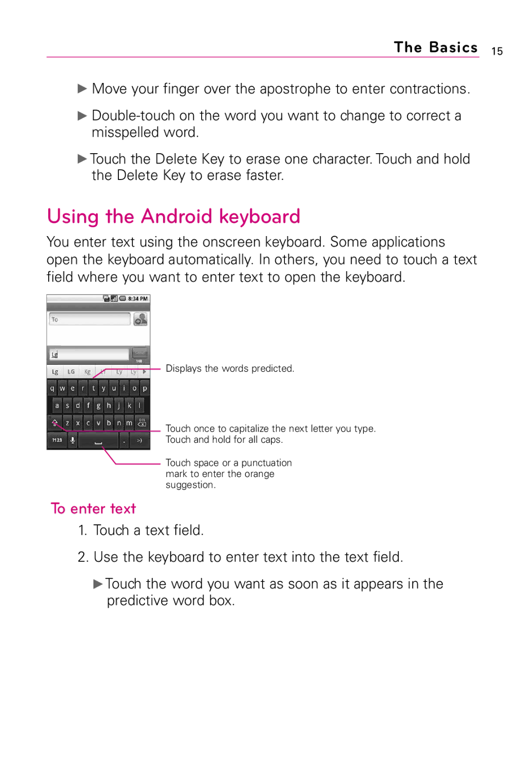 LG Electronics LW690 manual Using the Android keyboard, To enter text 