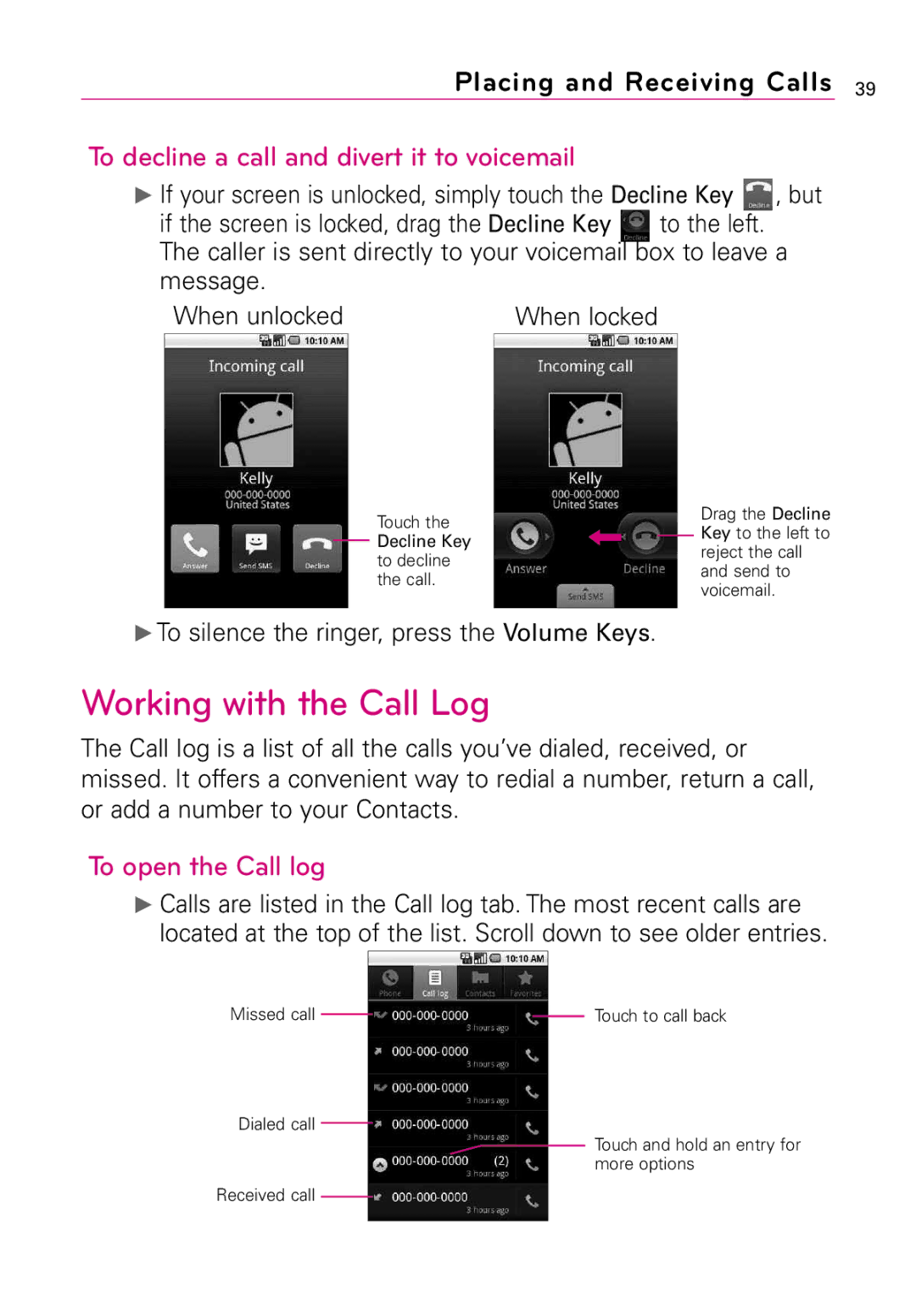 LG Electronics LW690 manual Working with the Call Log, To decline a call and divert it to voicemail, To open the Call log 