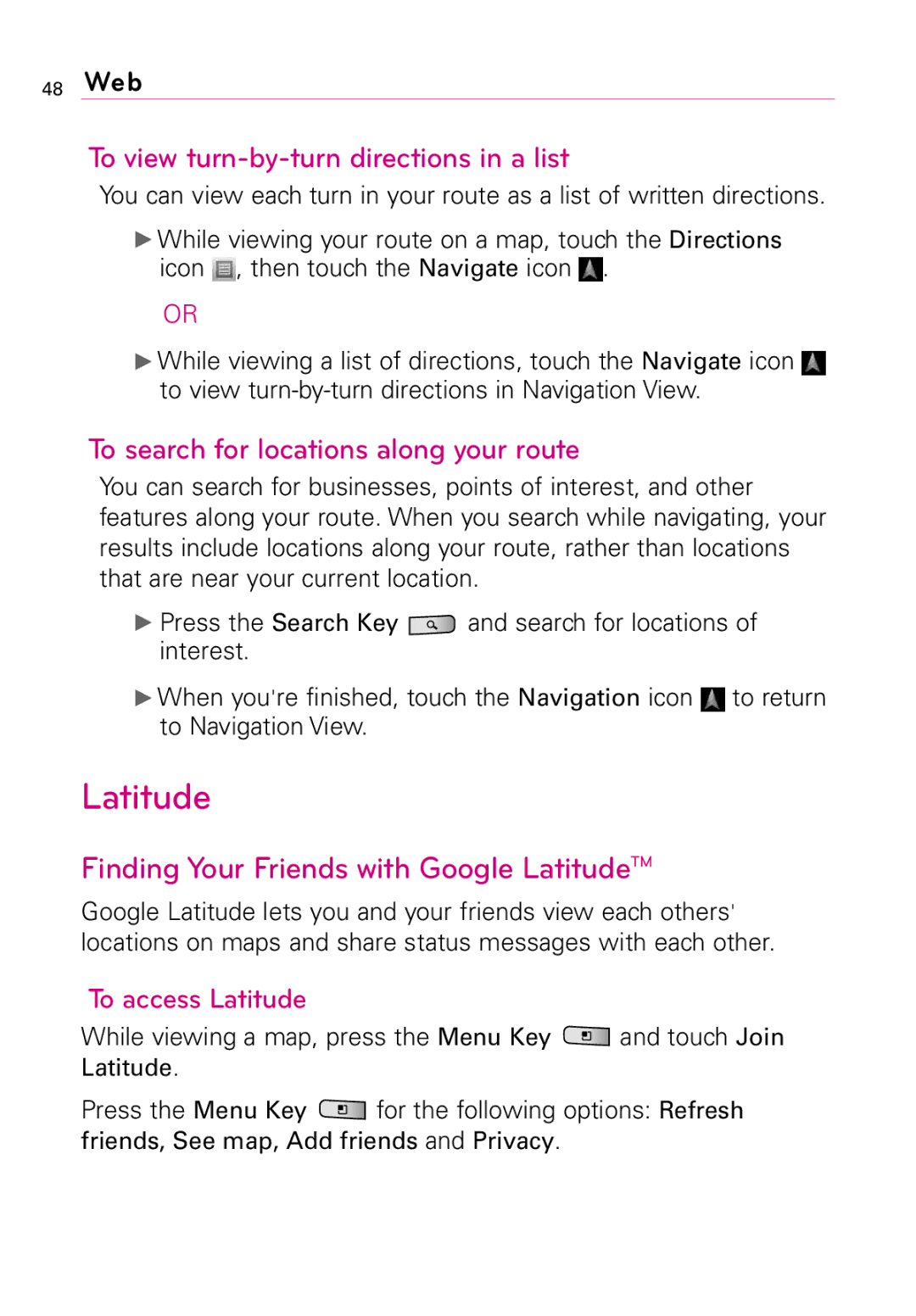 LG Electronics LW690 manual Latitude, To view turn-by-turn directions in a list, To search for locations along your route 