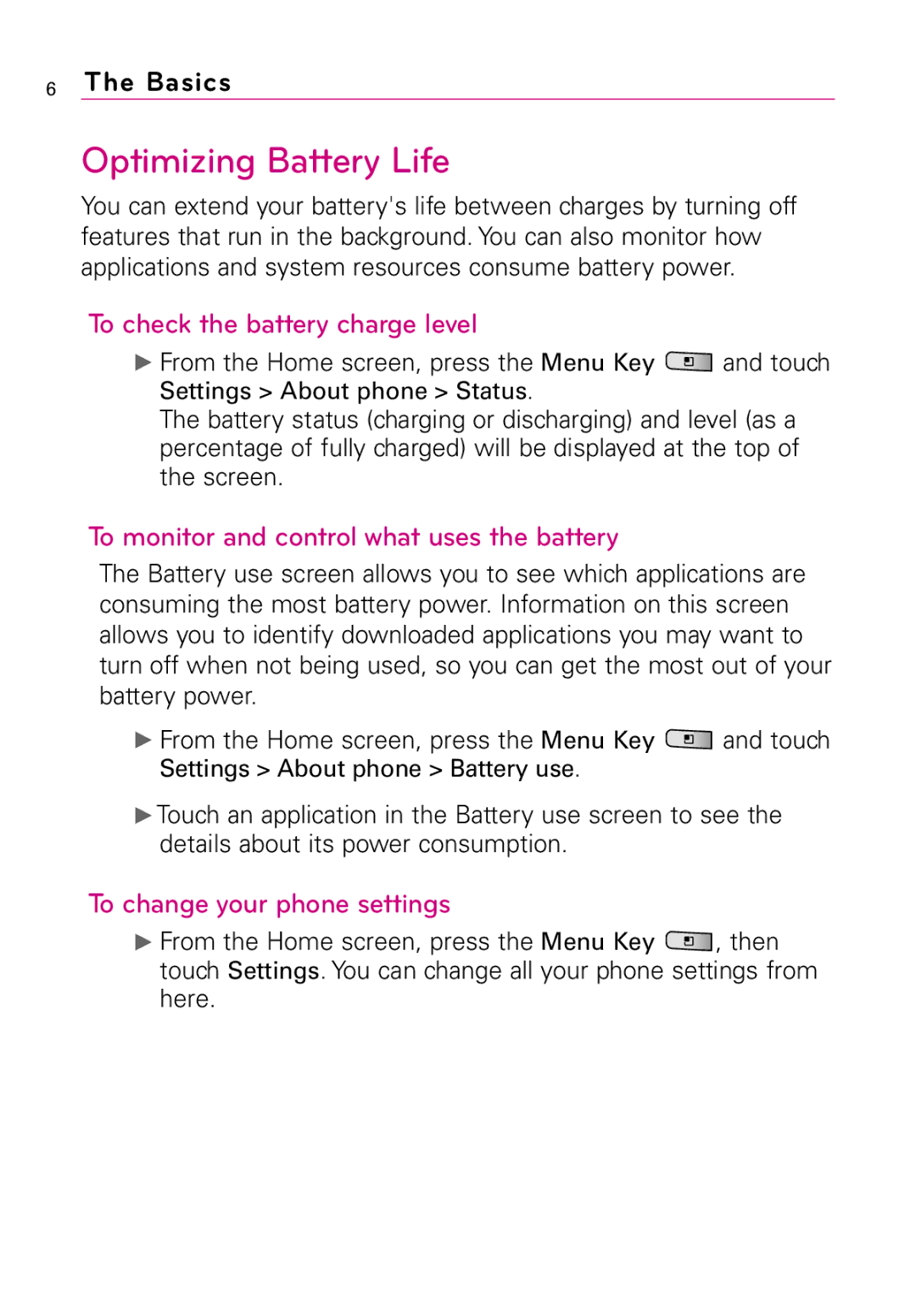 LG Electronics LW690 manual Optimizing Battery Life, To check the battery charge level, To change your phone settings 