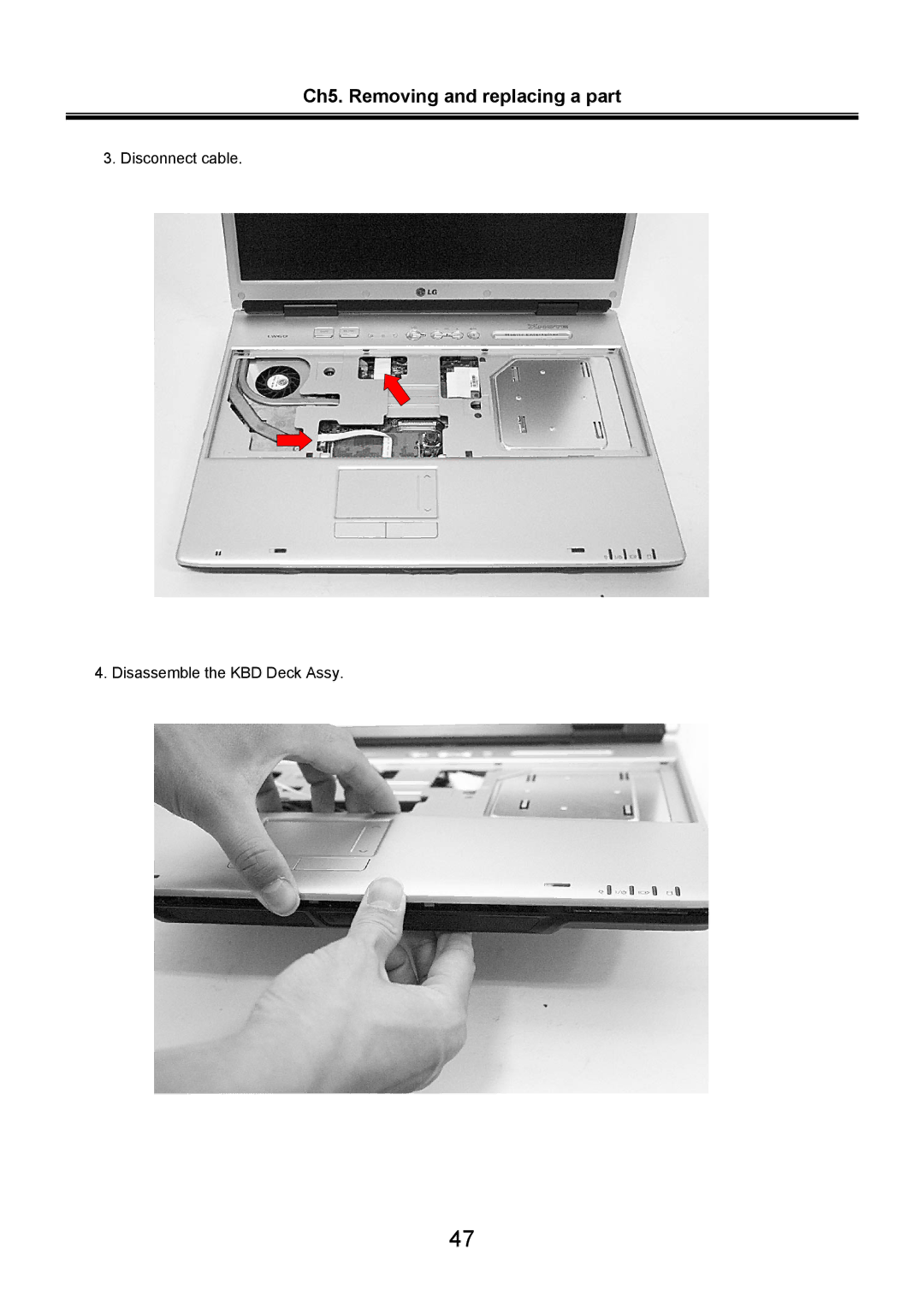 LG Electronics LW70, LW60 service manual Disconnect cable Disassemble the KBD Deck Assy 