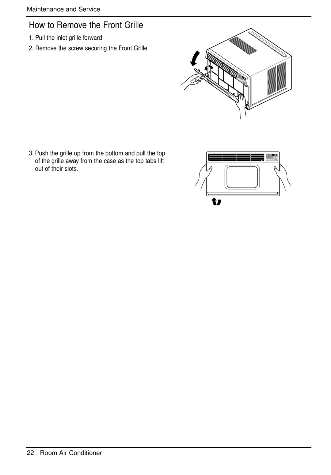 LG Electronics LWHD1200FR owner manual How to Remove the Front Grille 