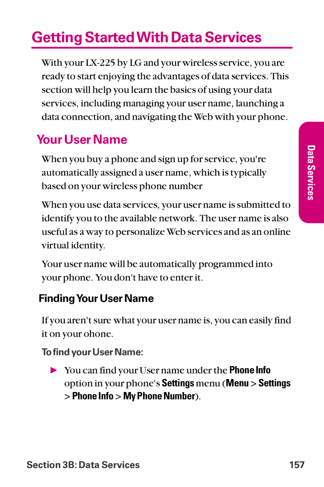 LG Electronics LX-225 manual Getting StartedWith Data Services, FindingYour User Name, Phone Info My Phone Number 