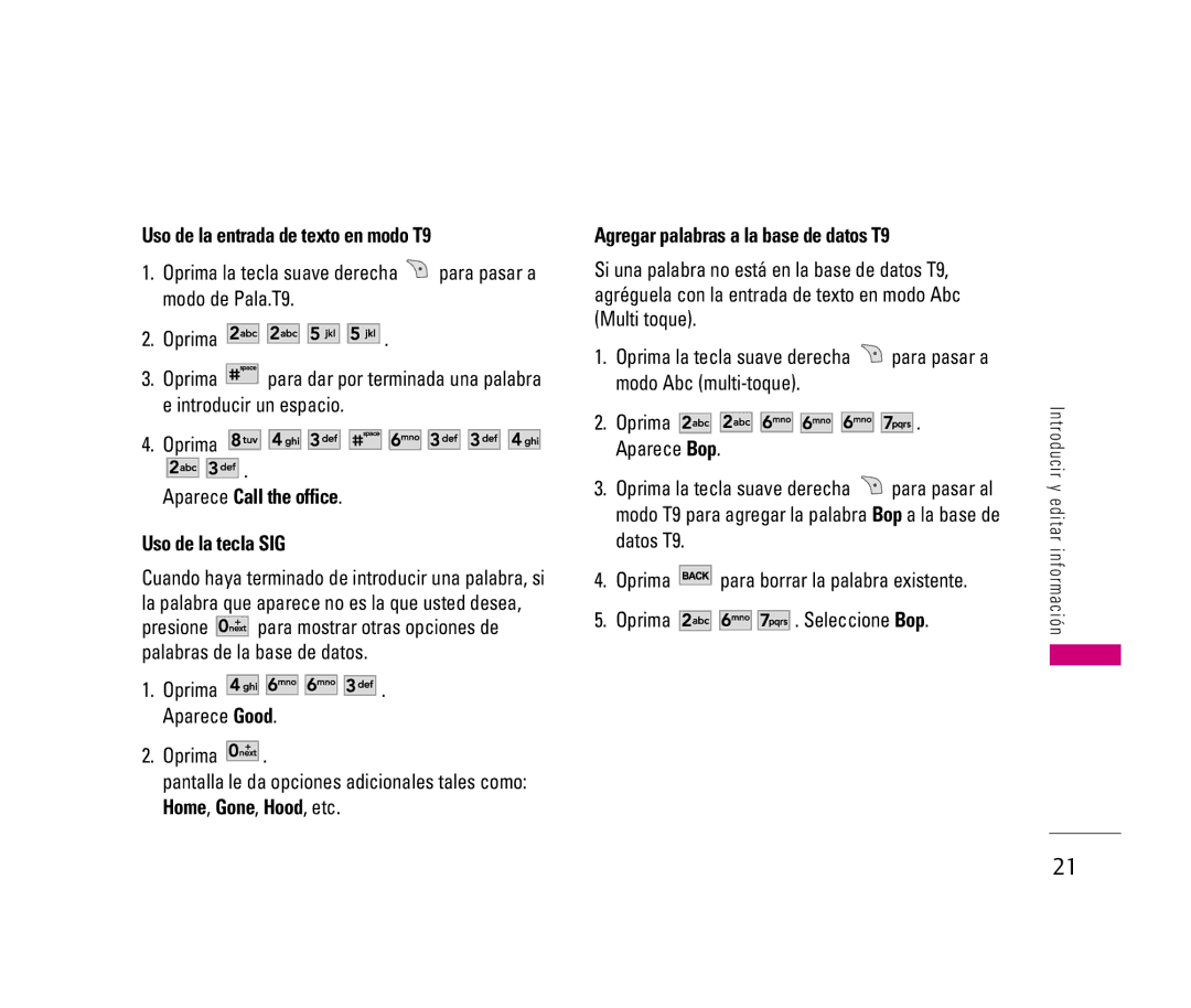 LG Electronics LX140 manual Uso de la entrada de texto en modo T9, Aparece Call the office Uso de la tecla SIG 
