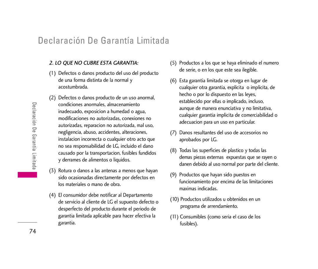 LG Electronics LX140 manual Declaración De Garantía Limitada, Danos resultantes del uso de accesorios no aprobados por LG 