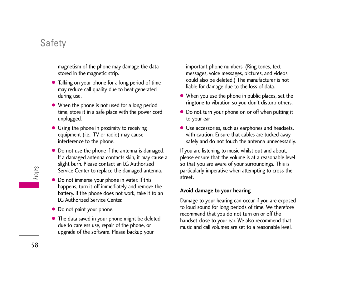 LG Electronics LX140 Avoid damage to your hearing, Do not immerse your phone in water. If this, Do not paint your phone 