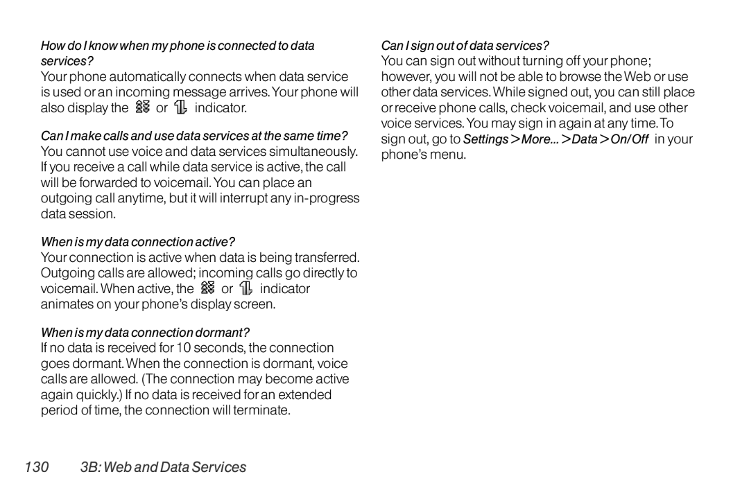 LG Electronics LX370 manual 130 3B Web and Data Services, How do I know when my phone is connected to data services? 