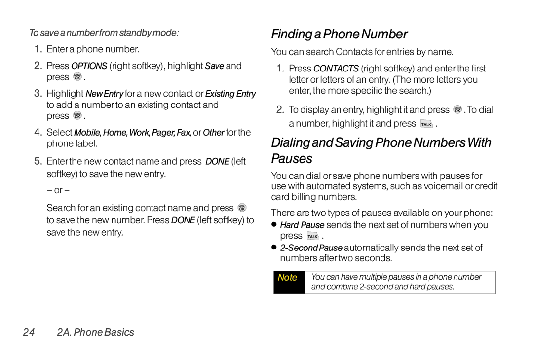 LG Electronics LX370 Findinga Phone Number, Dialing and Saving Phone NumbersWith Pauses, To save a numberfrom standby mode 