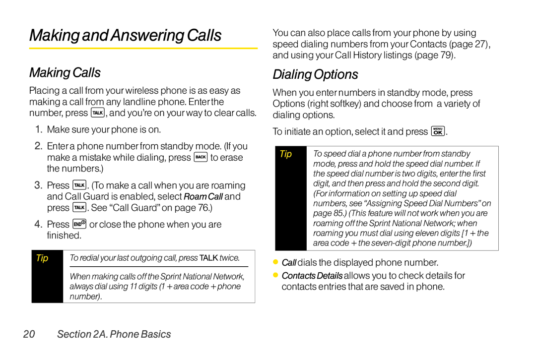 LG Electronics LX400 MakingandAnsweringCalls, MakingCalls, DialingOptions, Press orclose the phone when you are finished 