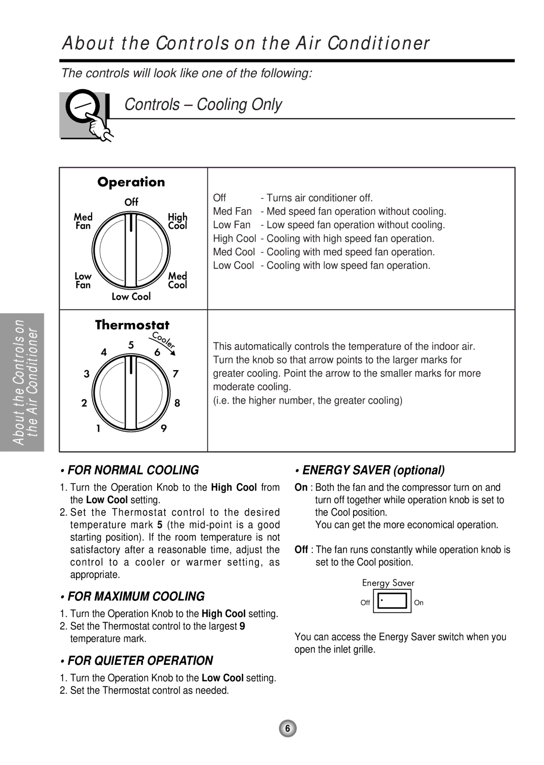 LG Electronics LXA1210ACL, LXA1030ACL About the Controls on the Air Conditioner, Controls Cooling Only, Fornormal Cooling 