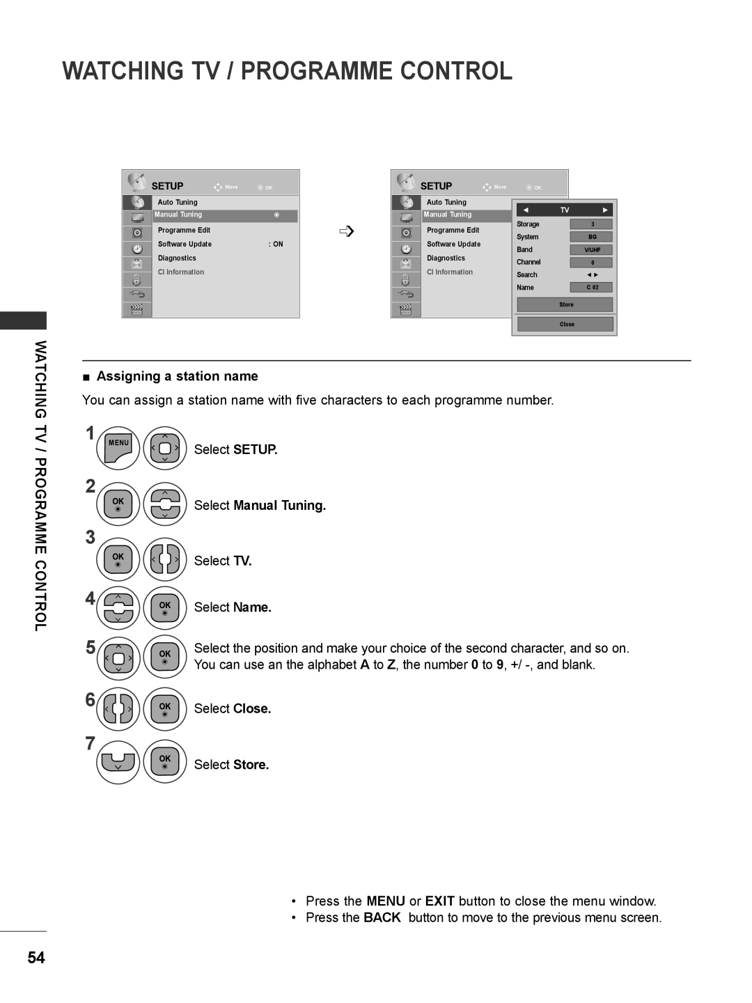 LG Electronics M2080DB Watching Tv / Programme Control, Assigning a station name, Select Manual Tuning, Select Close 