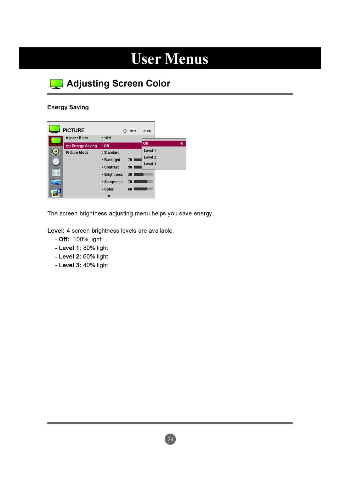 LG Electronics M4214CCBA owner manual Energy Saving, Level 1 80% light Level 2 60% light Level 3 40% light 