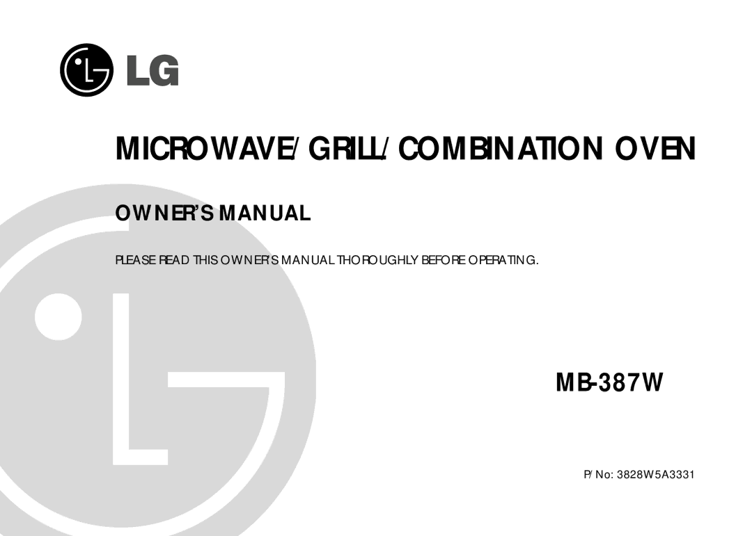 LG Electronics MB-387W owner manual MICROWAVE/GRILL/COMBINATION Oven 