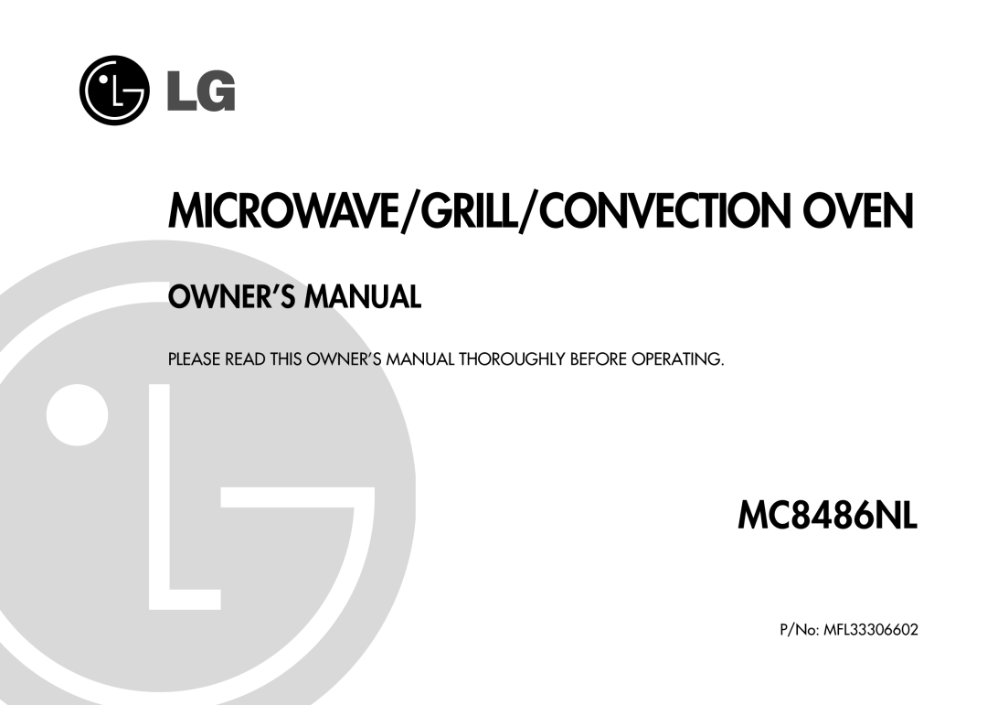 LG Electronics MC8486NL owner manual MICROWAVE/GRILL/CONVECTION Oven 