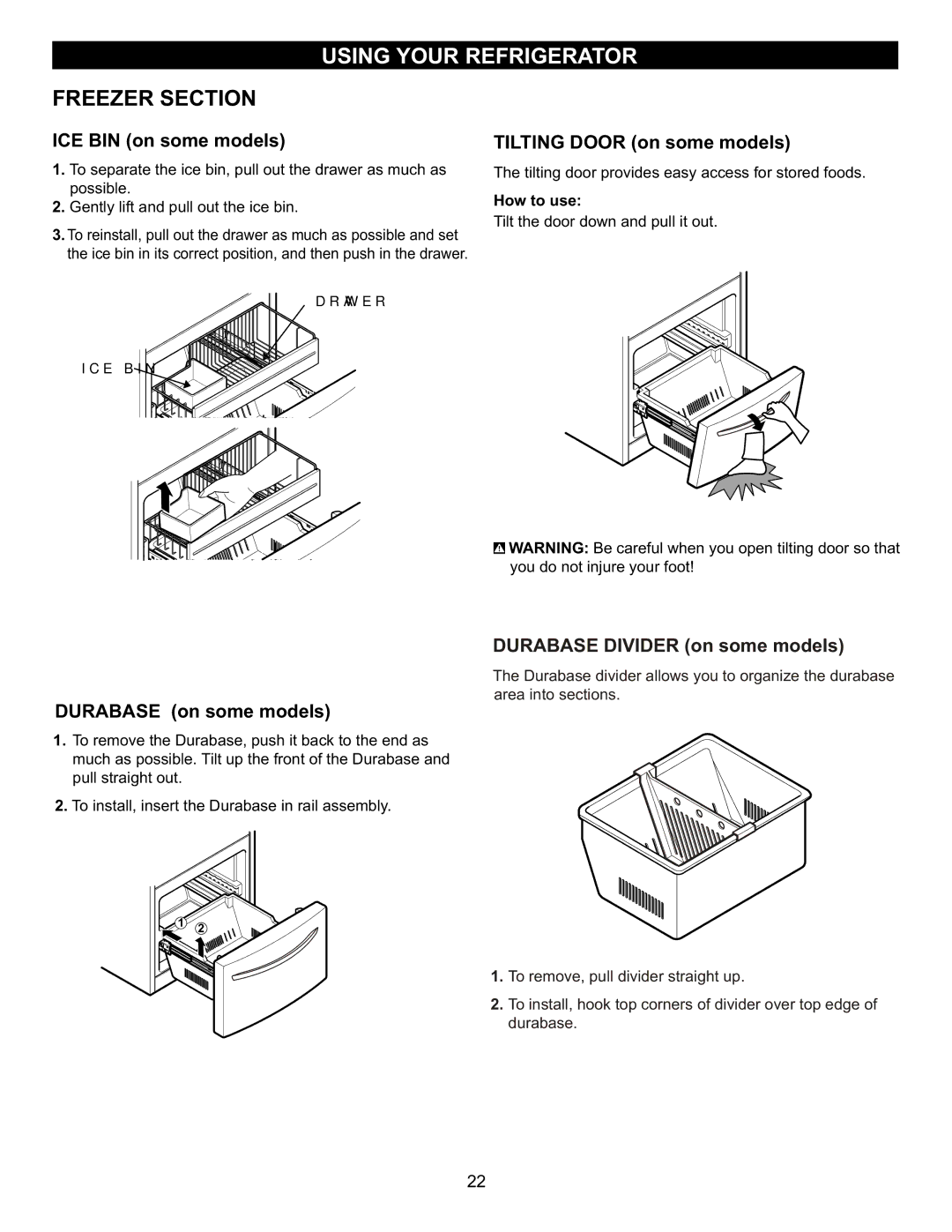 LG Electronics MFL47277003 ICE BIN on some models, Tilting Door on some models, Durabase on some models, How to use 