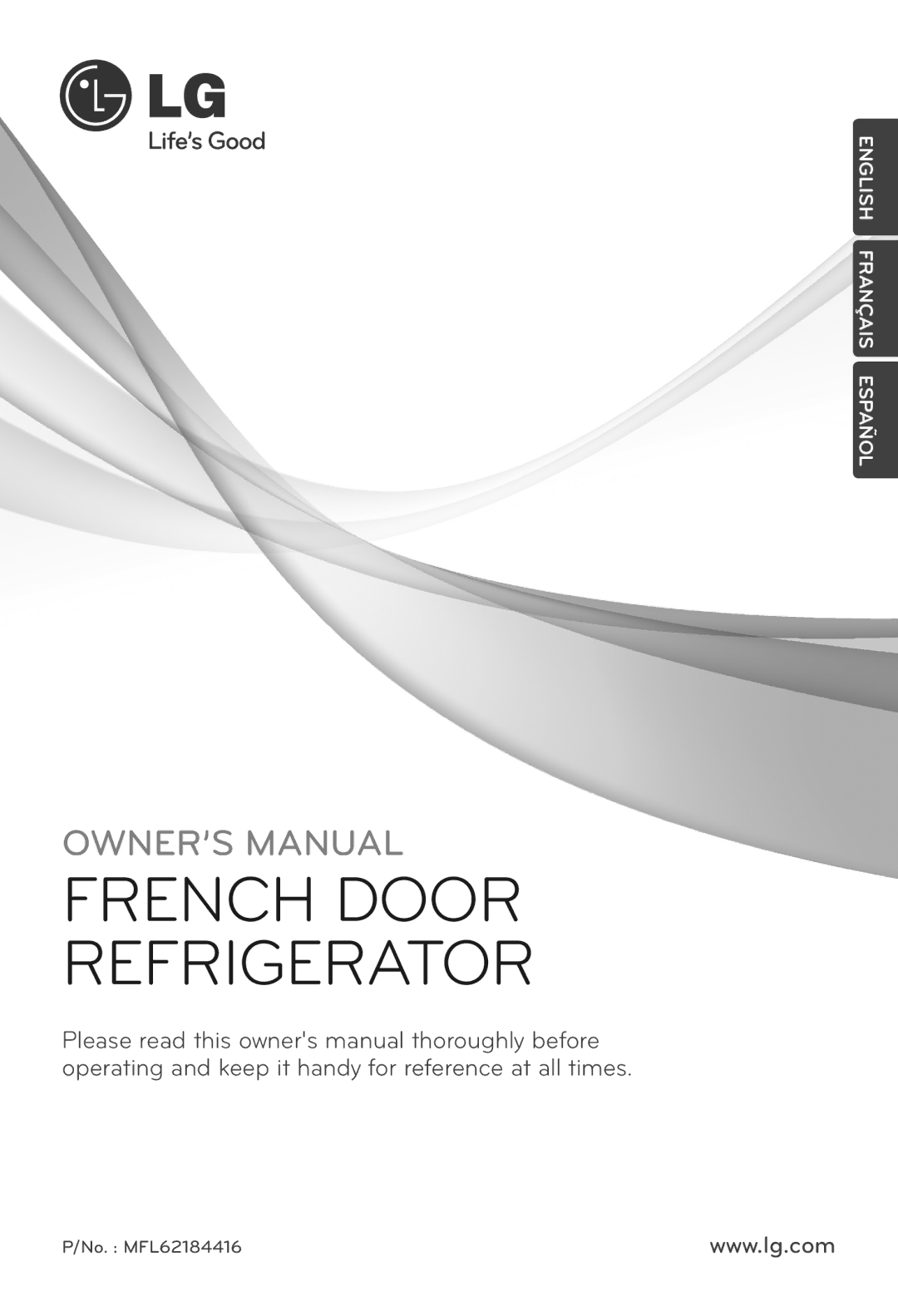 LG Electronics MFL62184416 owner manual French Door Refrigerator 