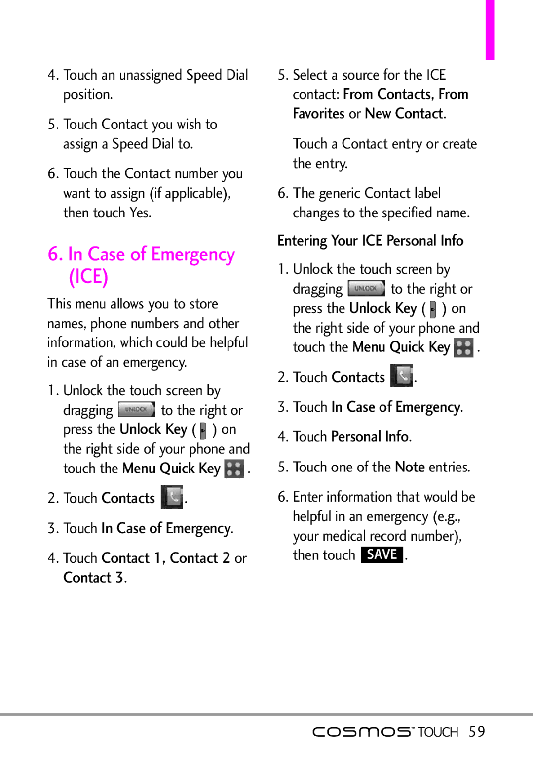 LG Electronics MFL67011101 manual Case of Emergency ICE, Contacts Touch In Case of Emergency, Favorites or New Contact 