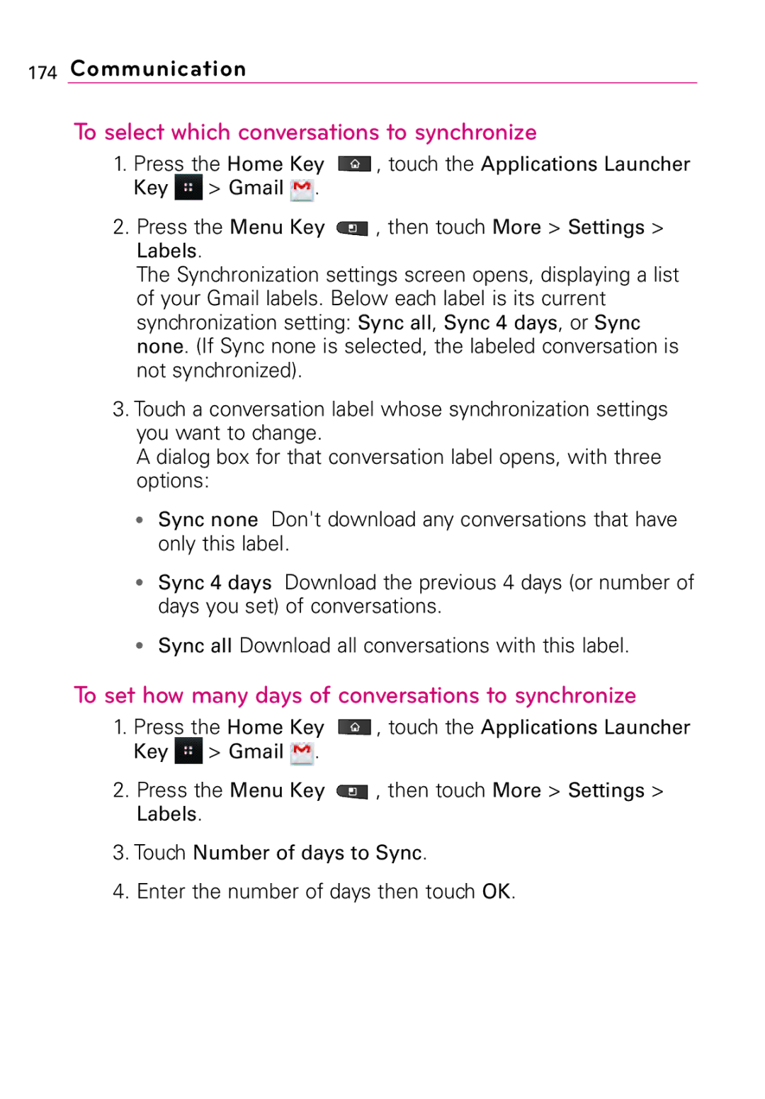 LG Electronics MFL67011201(1.0)G To select which conversations to synchronize, Enter the number of days then touch OK 