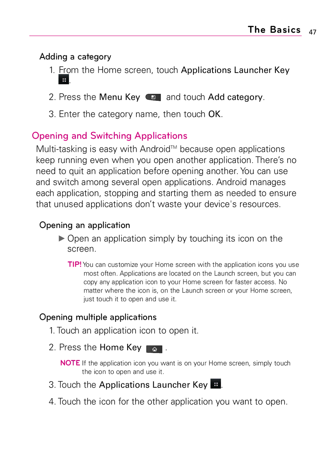 LG Electronics Vortex manual Opening and Switching Applications, Touch an application icon to open it Press the Home Key 