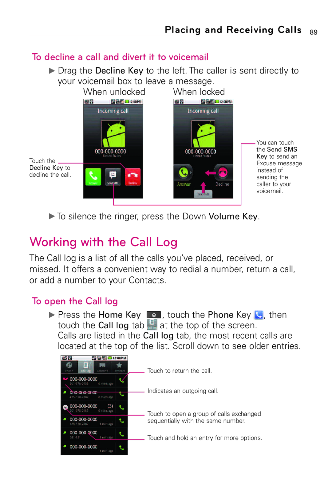 LG Electronics Vortex manual Working with the Call Log, To decline a call and divert it to voicemail, To open the Call log 