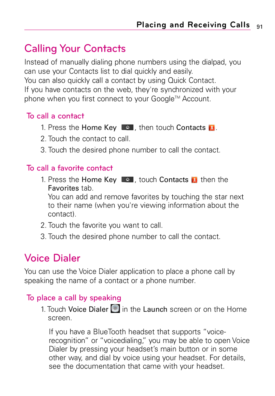 LG Electronics Vortex manual Calling Your Contacts, Voice Dialer, To call a contact, To call a favorite contact 