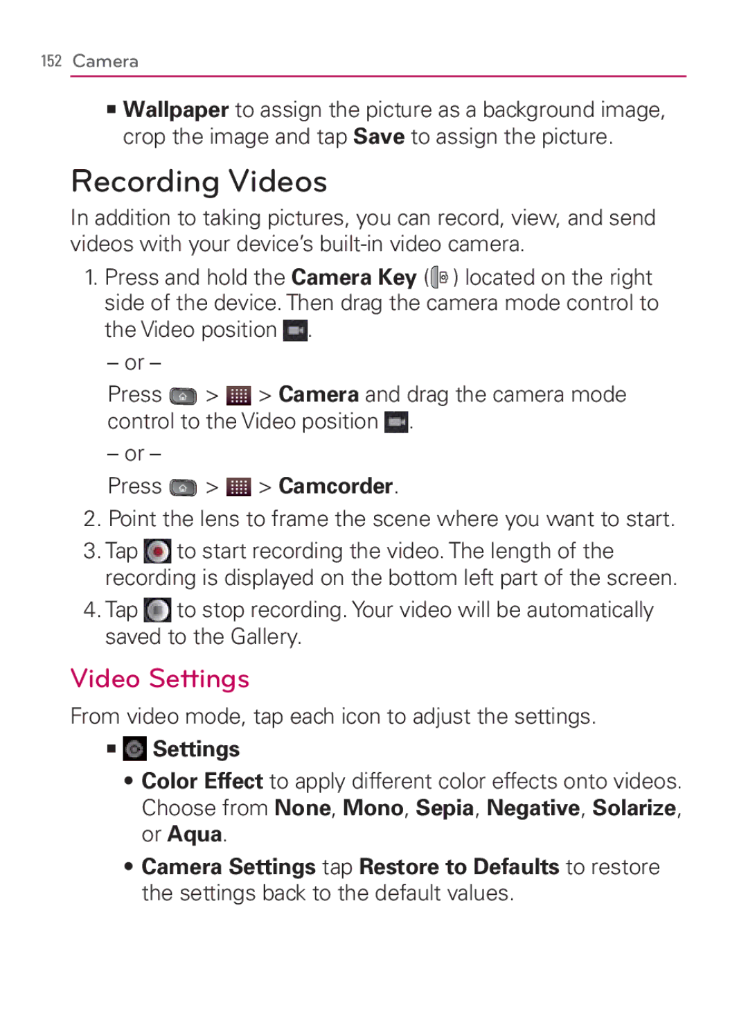 LG Electronics MFL67014001(1.2) Recording Videos, Video Settings, From video mode, tap each icon to adjust the settings 