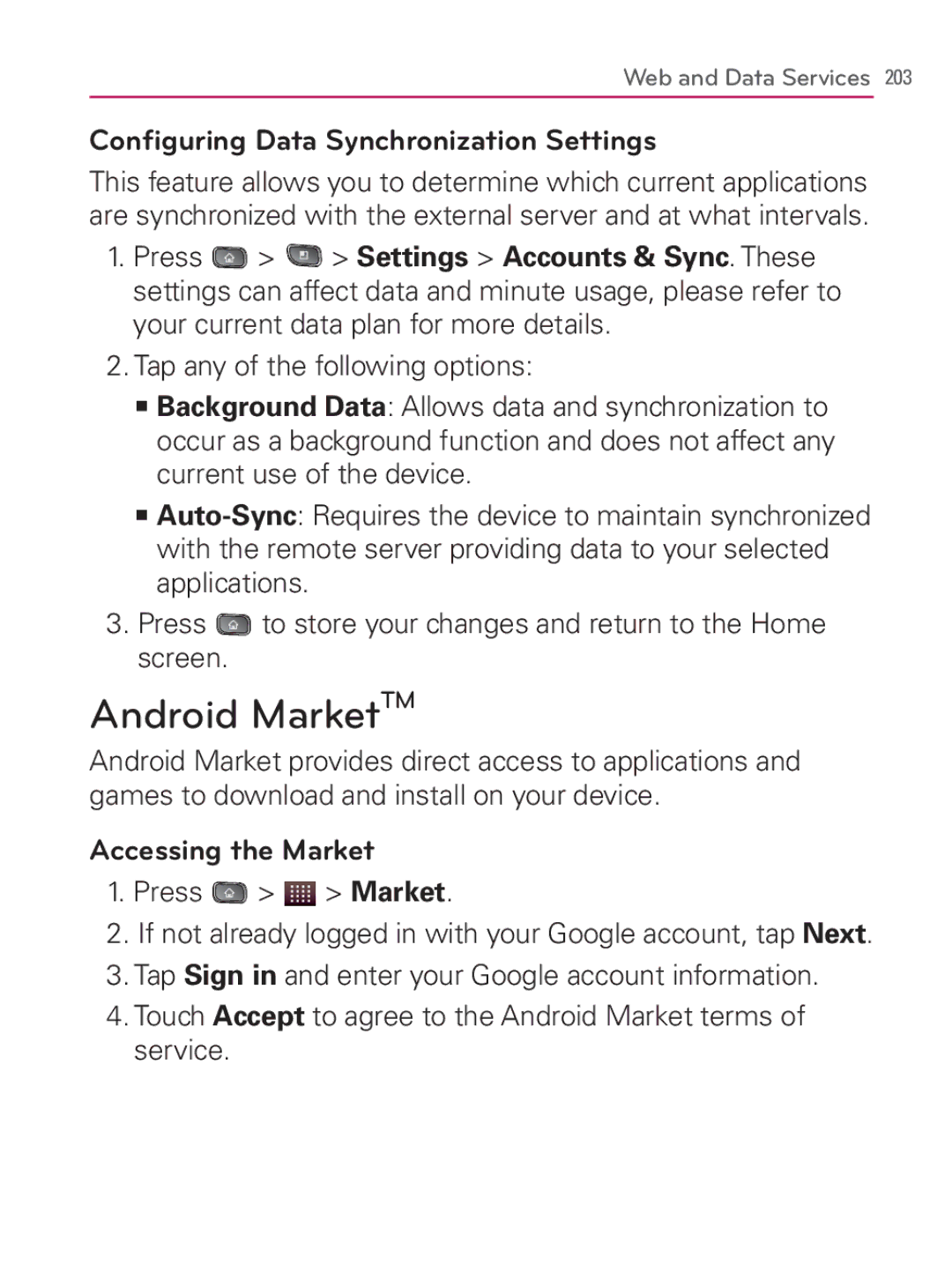 LG Electronics MFL67014001(1.2) manual Android MarketTM, Conﬁguring Data Synchronization Settings, Accessing the Market 