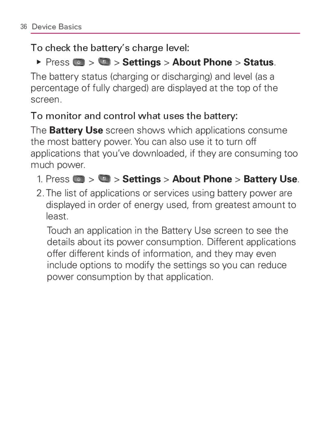 LG Electronics MFL67014001(1.2) manual To check the battery’s charge level, Press Settings About Phone Status 