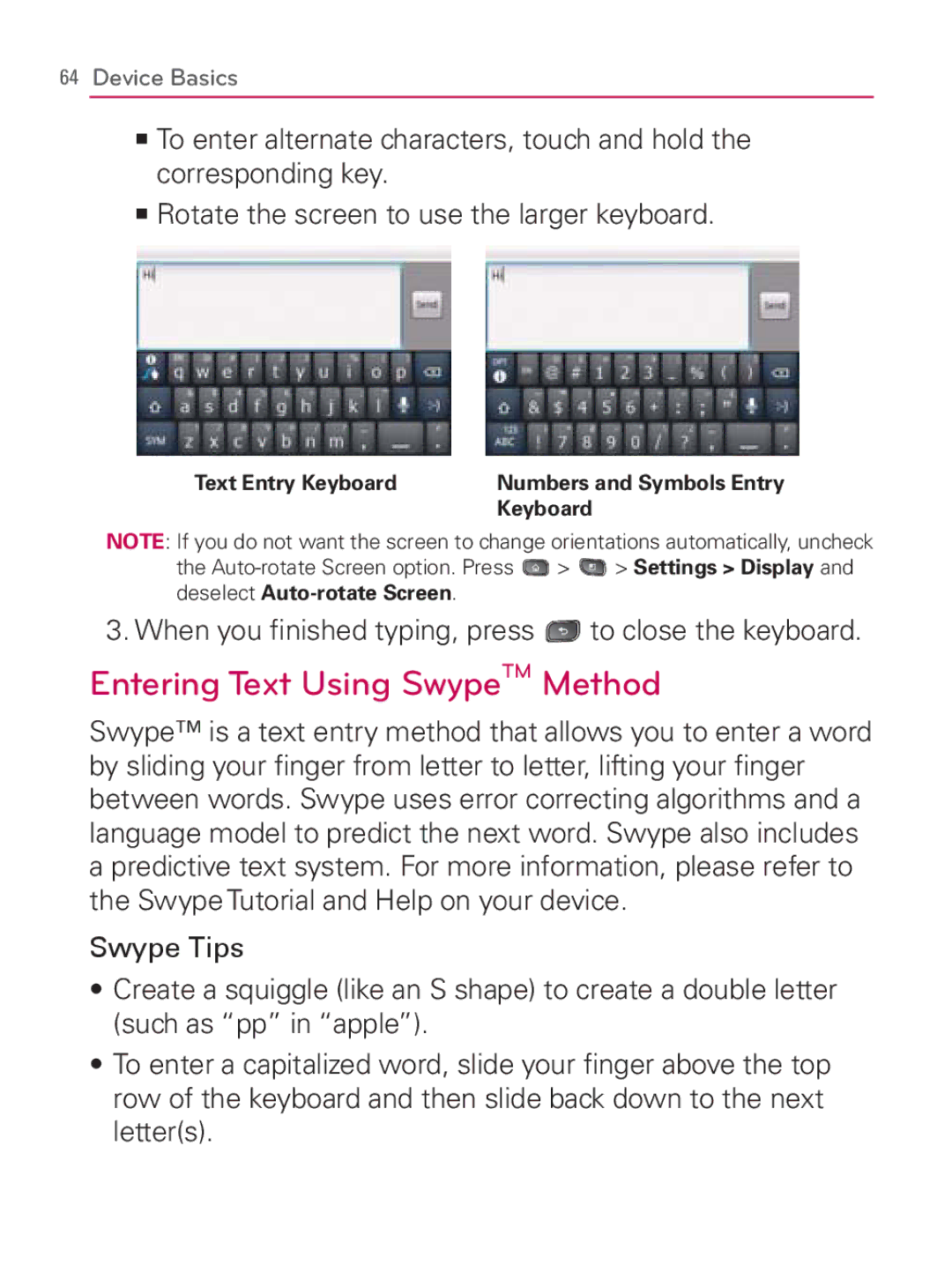 LG Electronics MFL67014001(1.2) Entering Text Using SwypeTM Method, When you ﬁnished typing, press to close the keyboard 