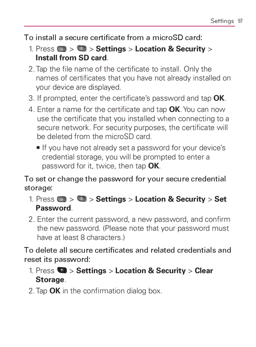 LG Electronics MFL67014001(1.2) To install a secure certiﬁcate from a microSD card, Tap OK in the conﬁrmation dialog box 