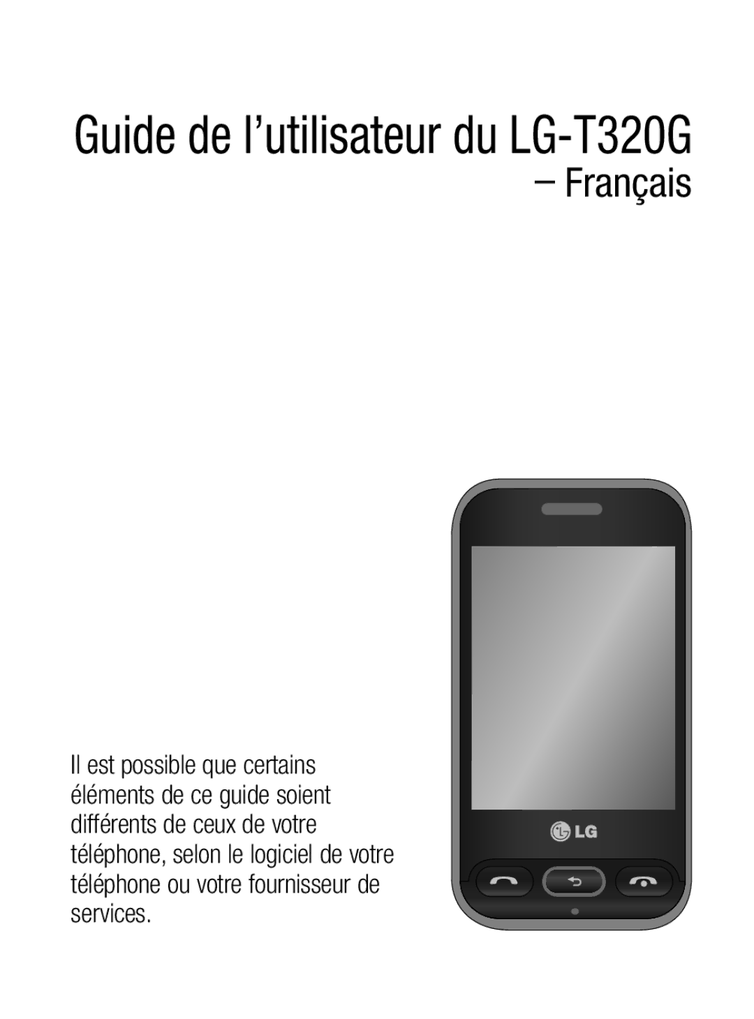 LG Electronics MFL67020402 manual Guide de l’utilisateur du LG-T320G 