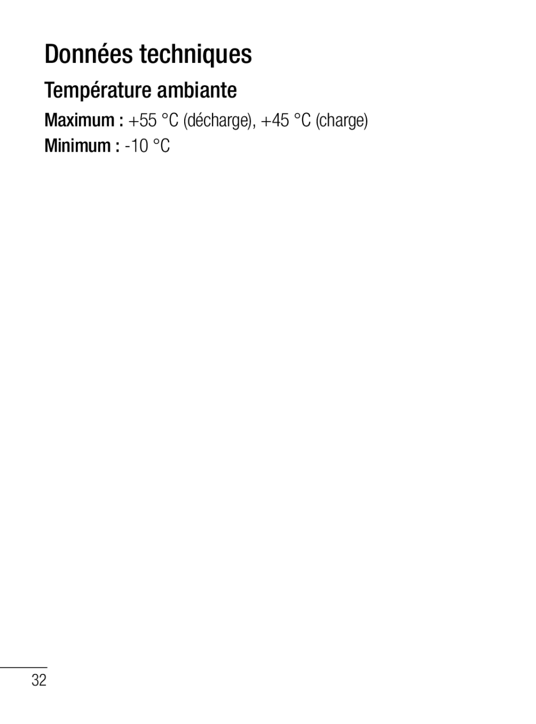 LG Electronics MFL67020402 Données techniques, Température ambiante, Maximum +55 C décharge, +45 C charge Minimum -10 C 