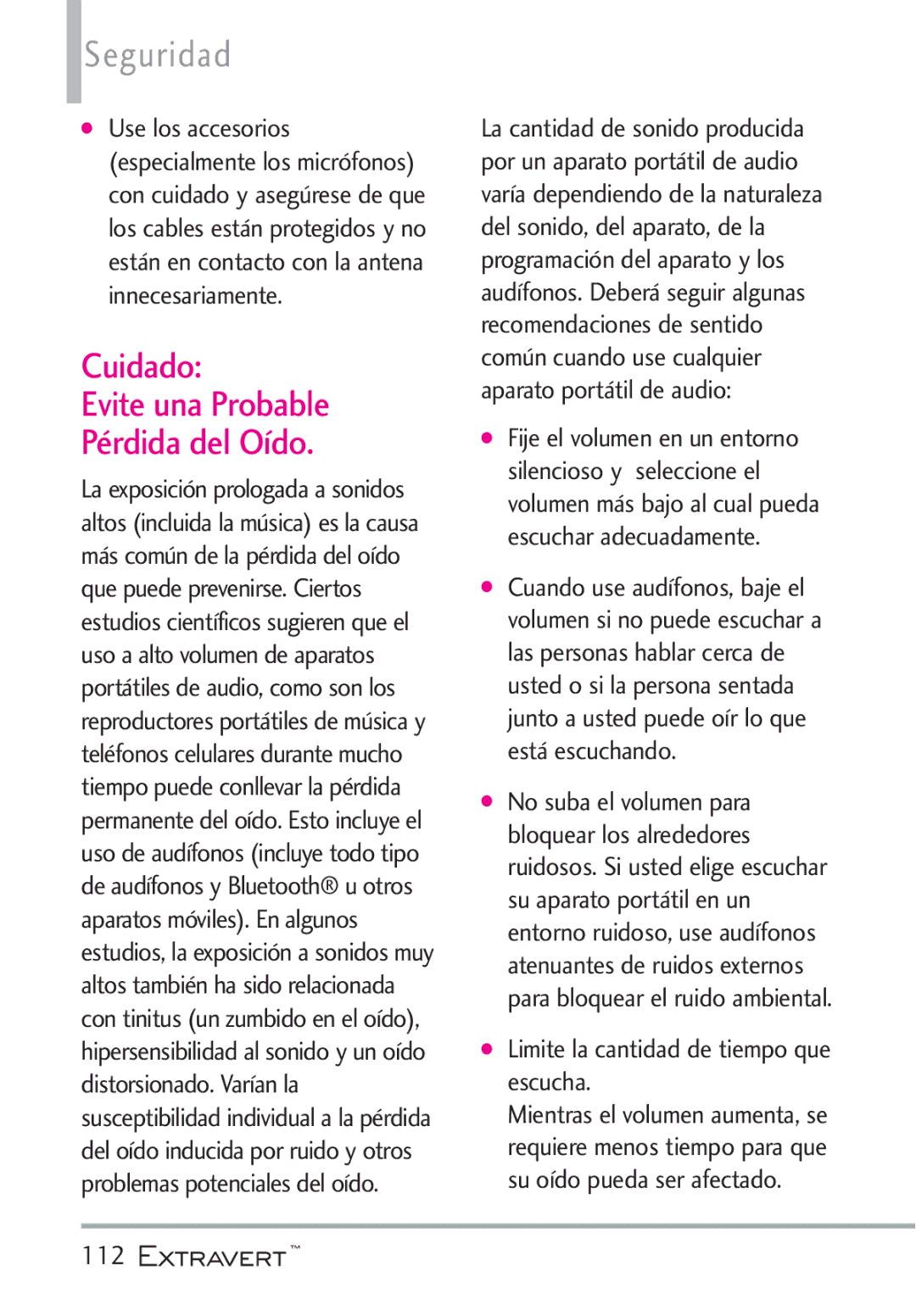 LG Electronics MFL67402301(1.0)H Cuidado Evite una Probable Pérdida del Oído, Limite la cantidad de tiempo que escucha 