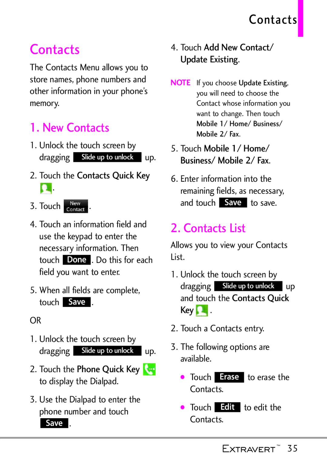 LG Electronics MFL67402301(1.0)H New Contacts, Contacts List, Use the Dialpad to enter the phone number and touch 