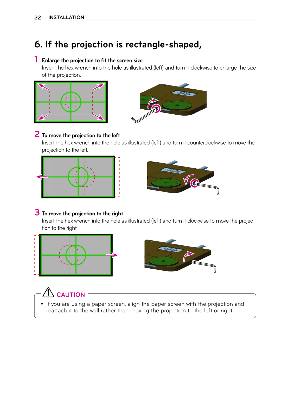 LG Electronics MFL67652408 If the projection is rectangle-shaped, Enlarge the projection to fit the screen size 