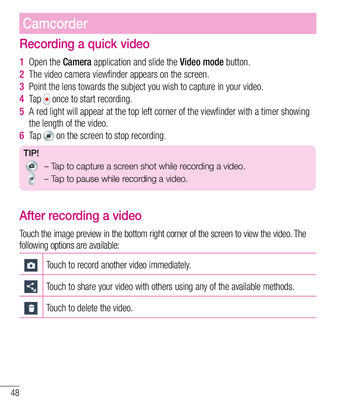 LG Electronics MFL68301001 (1.0) manual Recording a quick video, After recording a video, Touch to delete the video 