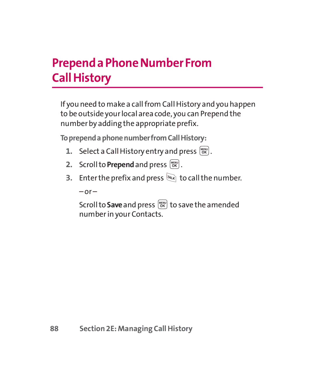 LG Electronics MMBB0267301(1.0) manual Prependa Phone NumberFrom Call History, ToprependaphonenumberfromCallHistory 