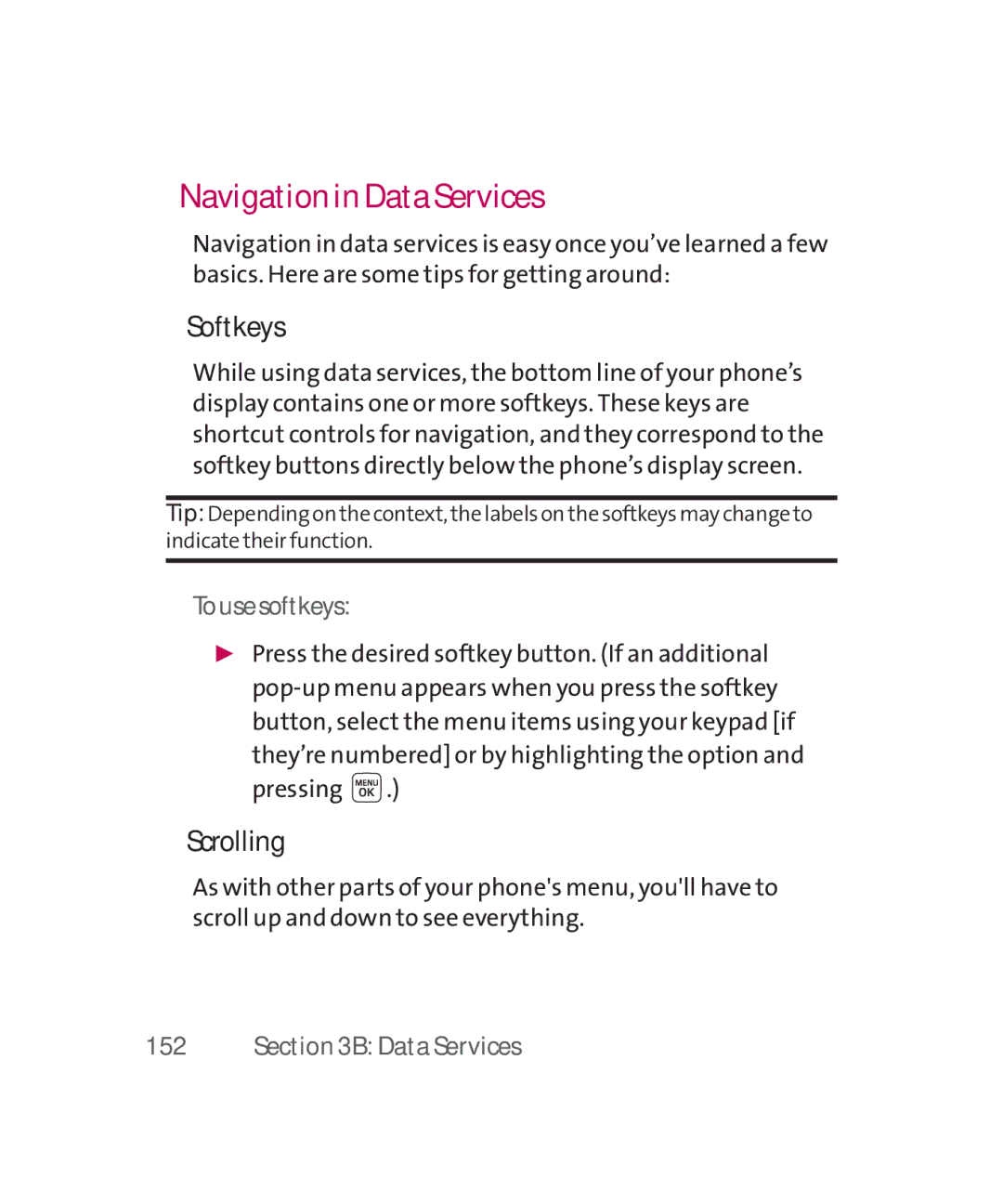 LG Electronics MMBB0267301(1.0) manual Navigation in Data Services, Softkeys, Scrolling, Tousesoftkeys, 152 