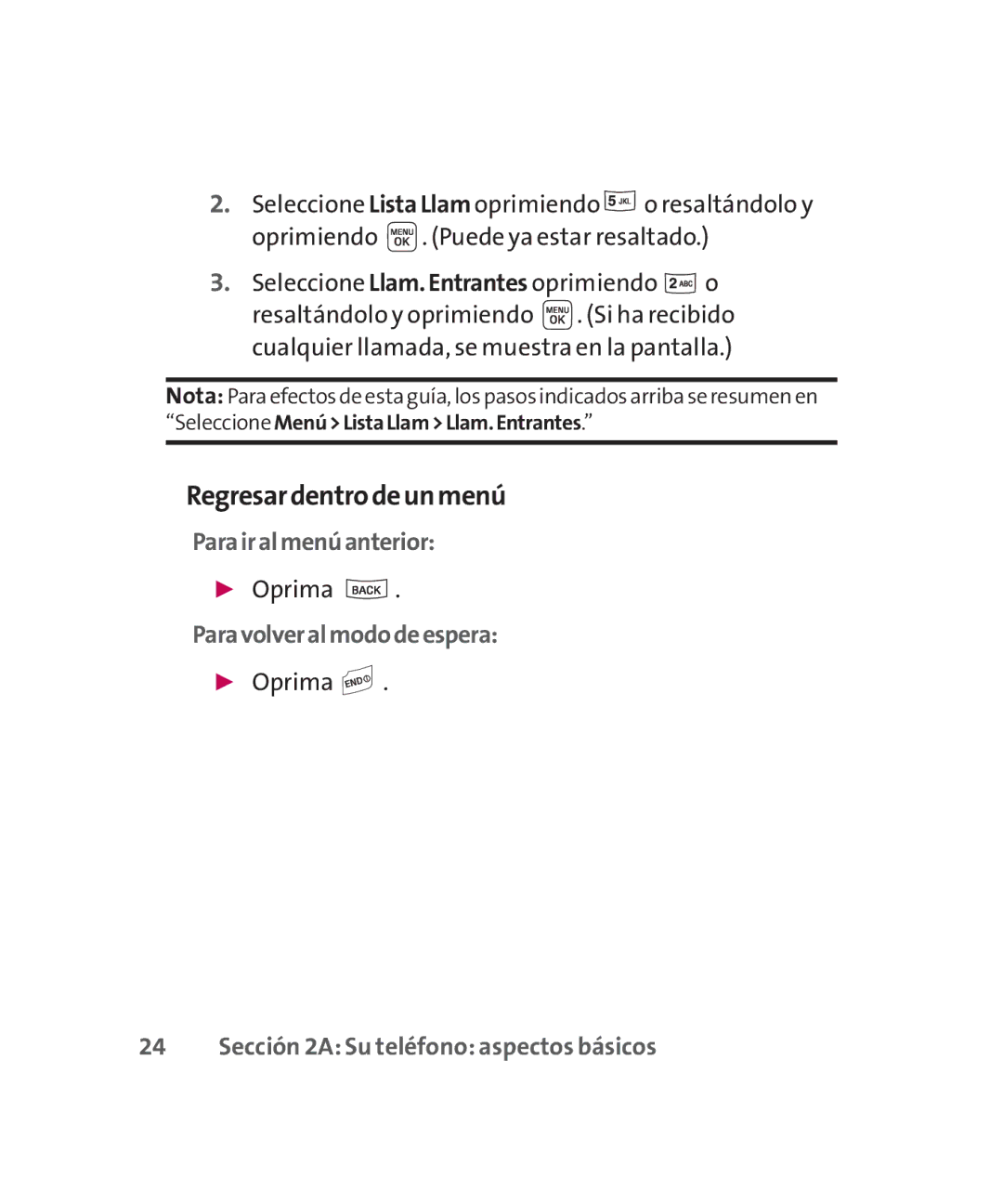 LG Electronics MMBB0267301(1.0) manual Regresardentrodeunmenú, Parairalmenúanterior, Paravolveralmododeespera 