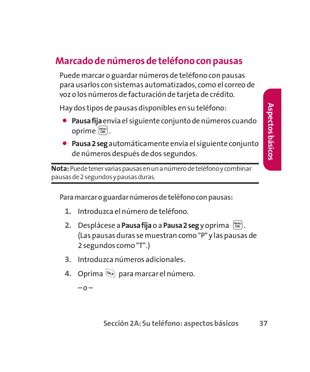 LG Electronics MMBB0267301(1.0) manual Paramarcaroguardarnúmerosdeteléfonoconpausas, Introduzca el número de teléfono 