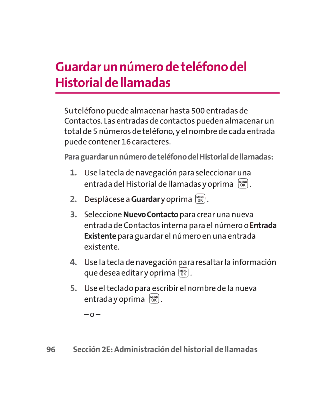 LG Electronics MMBB0267301(1.0) manual Guardarun número de teléfono del Historial de llamadas 