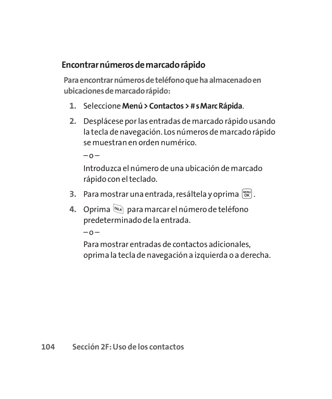 LG Electronics MMBB0267301(1.0) manual Encontrarnúmerosdemarcadorápido, Seleccione MenúContactos#sMarcRápida 