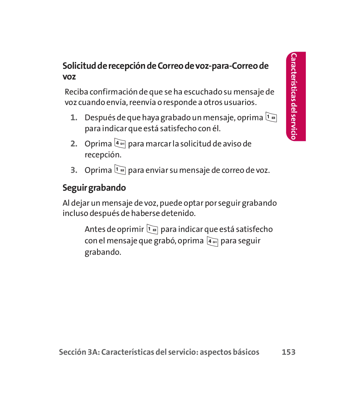 LG Electronics MMBB0267301(1.0) manual Seguirgrabando, SolicitudderecepcióndeCorreodevoz-para-Correode voz 