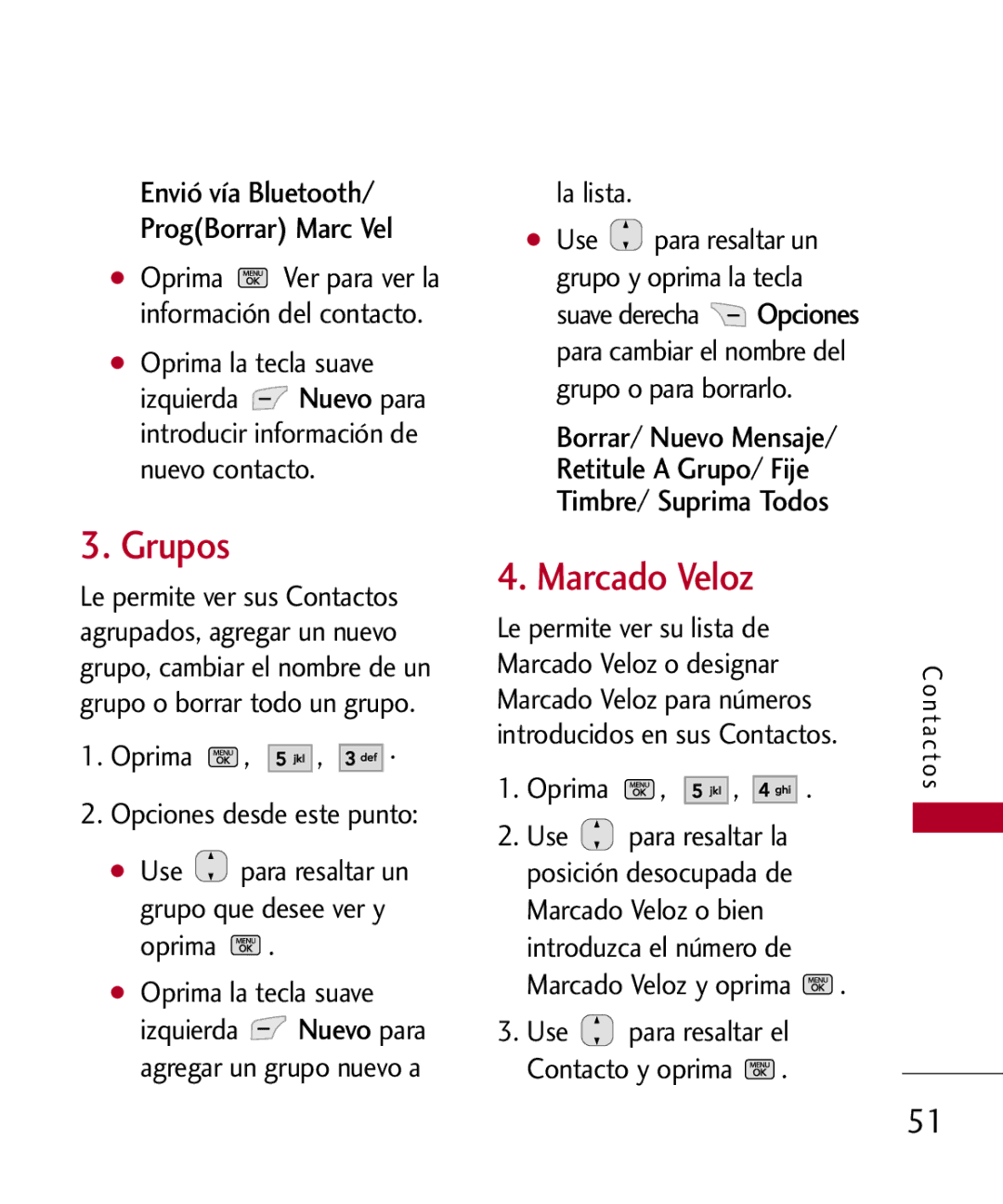 LG Electronics MMBB0301001 manual Grupos, Marcado Veloz, Envió vía Bluetooth ProgBorrar Marc Vel, La lista 