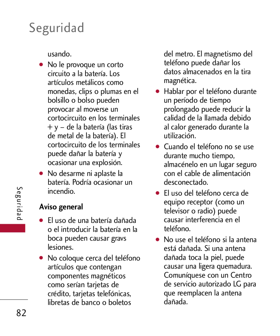 LG Electronics MMBB0301001 Usando, No le provoque un corto, Circuito a la batería. Los, Artículos metálicos como, Incendio 