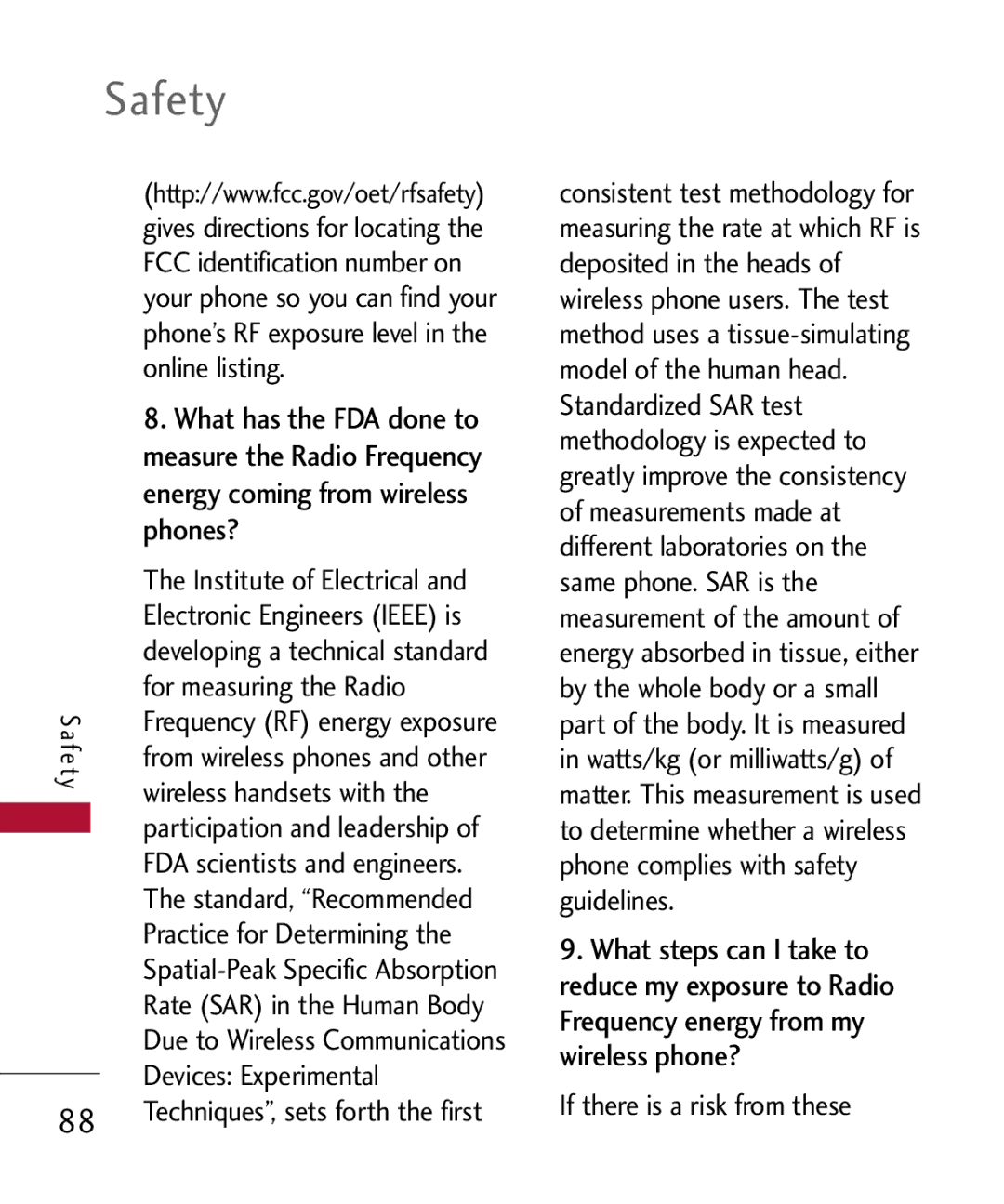 LG Electronics MMBB0301001 What has the FDA done to, Measure the Radio Frequency, Energy coming from wireless, Phones? 