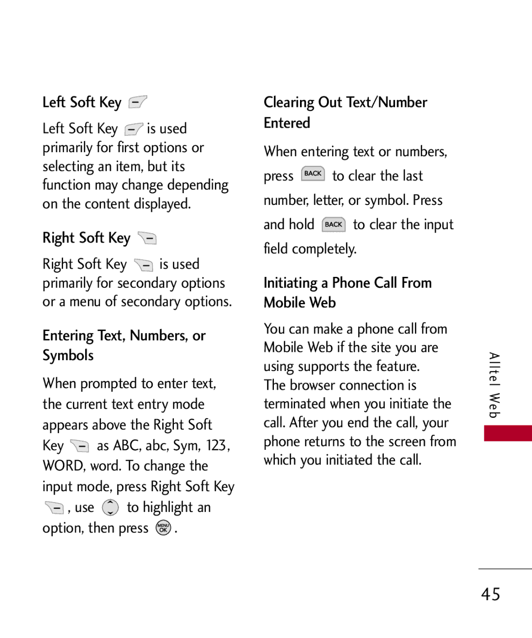 LG Electronics MMBB0309801(1.0) H manual Left Soft Key, Right Soft Key, Entering Text, Numbers, or Symbols 