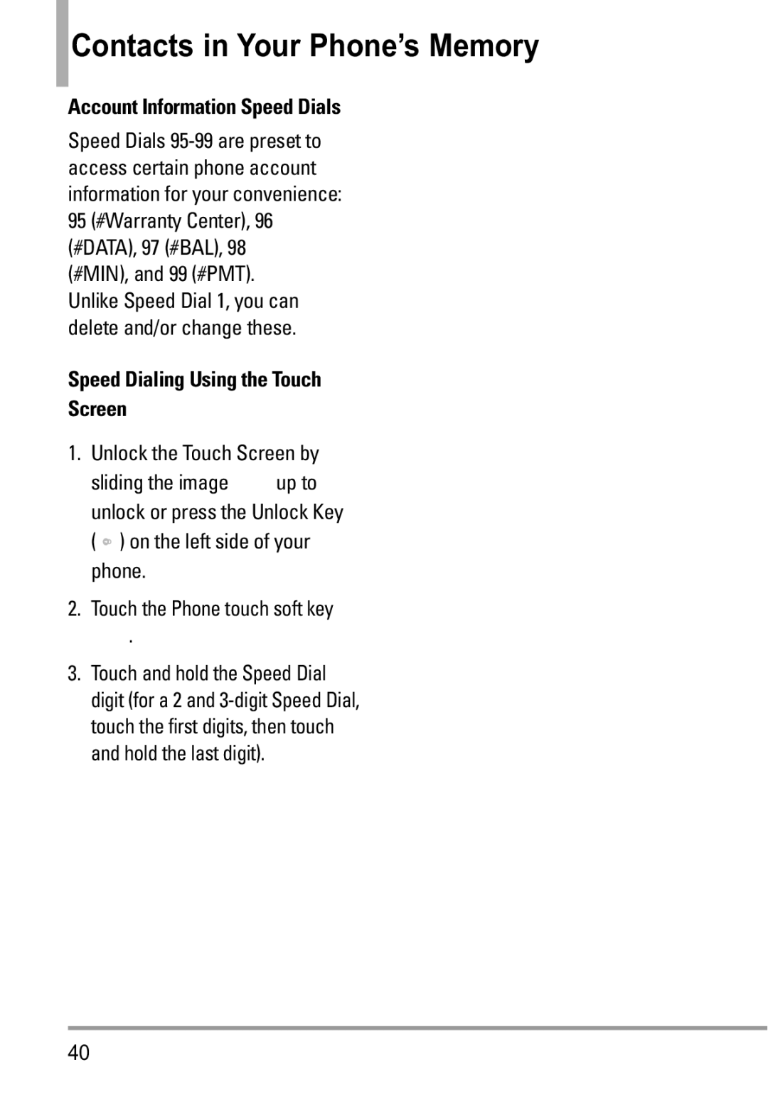 LG Electronics MMBB0332901 manual Account Information Speed Dials, Speed Dialing Using the Touch Screen 