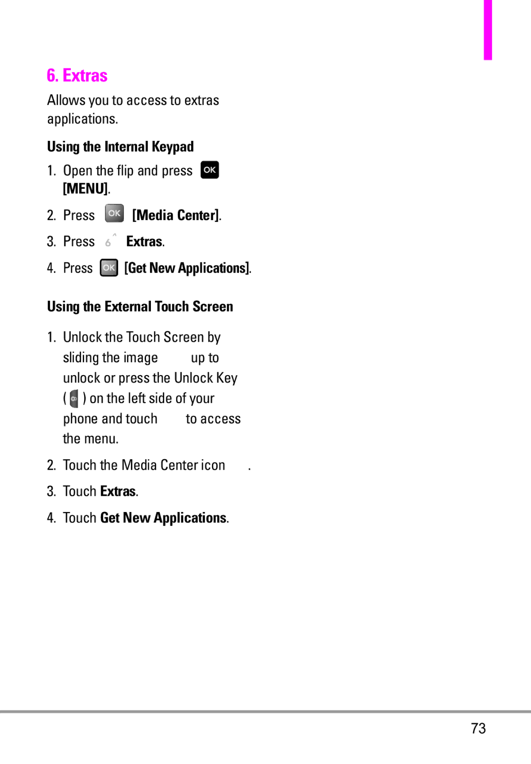 LG Electronics MMBB0332901 manual Allows you to access to extras applications, Press Extras 